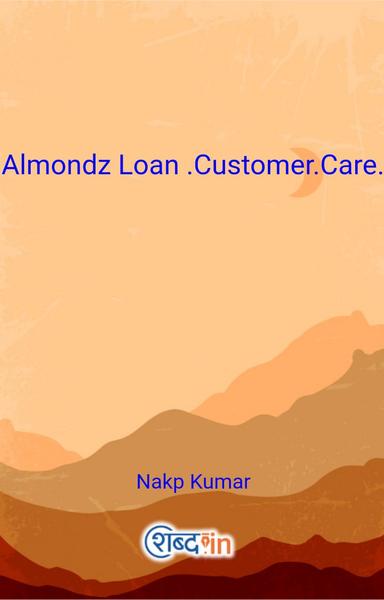 Almondz Loan .Customer.Care.Helpline.Number 7600694597::::⑦⑧;:④⑦⓪;:⑧⑥⑨;:①⑧ ToLl FReeN Almondz Loanns - shabd.in