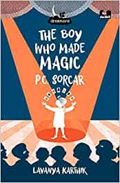 Boy Who Made Magic, The: P C Sorcar (Dreamers)
