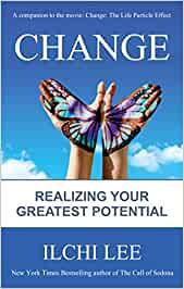 Change: Realizing Your Greatest Potential Forthcoming