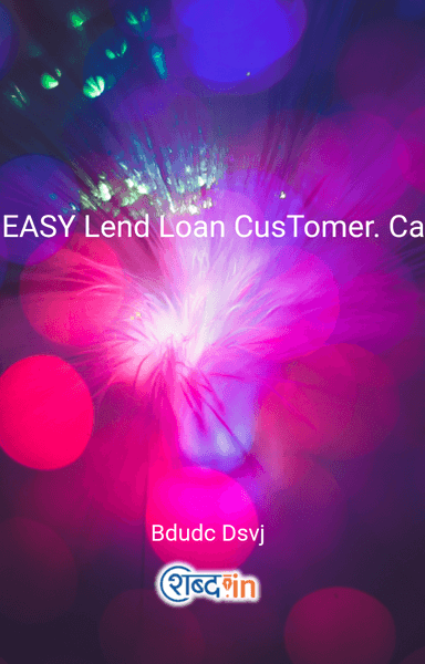 EASY Lend Loan CusTomer. Care. Helpline. Number)((@))( 8747910810 //( 8653906699//)((@)).💯