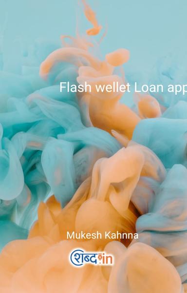 Flash wellet Loan app cust om er care helpline Number 💸//+7585849118//+7209837045 call me. - shabd.in