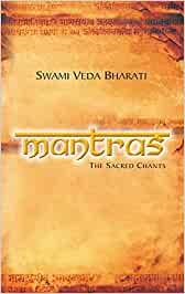 Mantras: The Sacred Chants