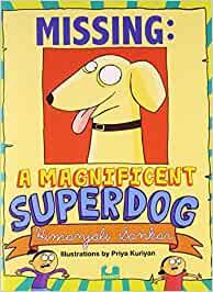 Missing: A Maginificent Superdog