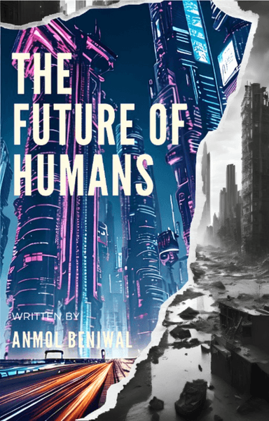 THE FUTURE OF HUMANS