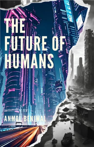 THE FUTURE OF HUMANS - shabd.in