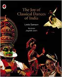 THE JOY OF CLASSICAL DANCES OF INDIA
