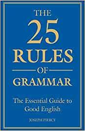 The 25 Rules of Grammar