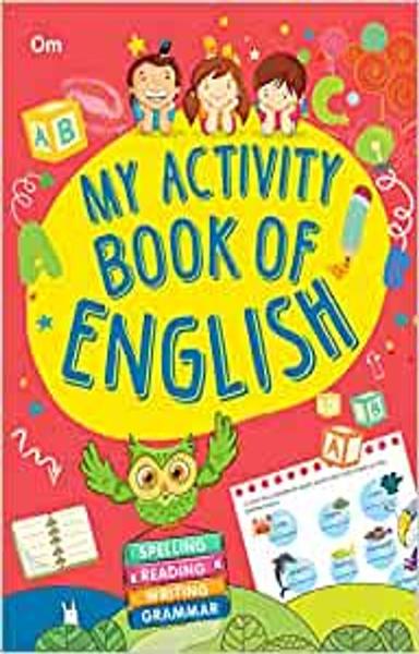 Activity Book: My Activity Book of English- Spelling, Reading, Writing, Grammer