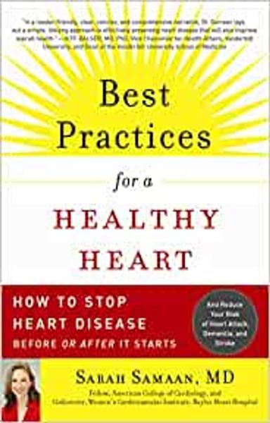 Best Practices For A Healthy Heart: How To Stop Heart Disease Before Or After It Starts - shabd.in