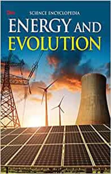 Encyclopedia: Energy and Evolution (Science Encyclopedia)