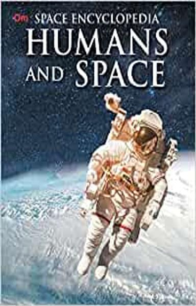 Encyclopedia: Humans and Space (Space Encyclopedia)