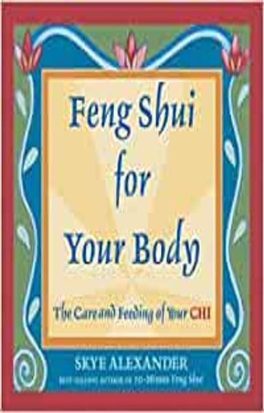Feng Shui for your Body