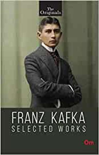 Franz Kafka Selected Works ( Unabridged Classics): The Selected Works - shabd.in