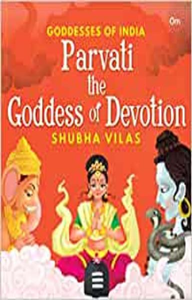 Goddesses of India : Parvati the Goddess of Devotion - shabd.in