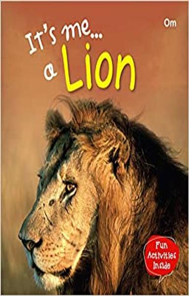 Lion : Its Me Lion ( Animal Encyclopedia)