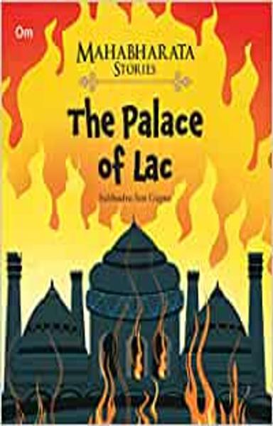 Mahabharata Stories: The Palace of Lac (Mahabharata Stories for children) - shabd.in