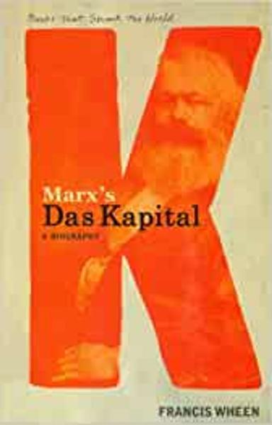 Marx'S Das Kapital - a Biography