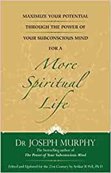 Maximize Your Potential Through the Power of Your Subconscious Mind for a more Spiritual Life: Book 5 - shabd.in
