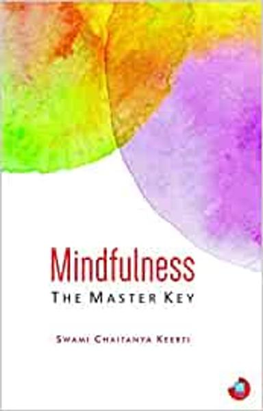 Mindfulness: The Master Key