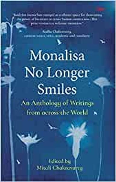 Monalisa No Longer Smiles : An Anthology of Writings from across the World - shabd.in