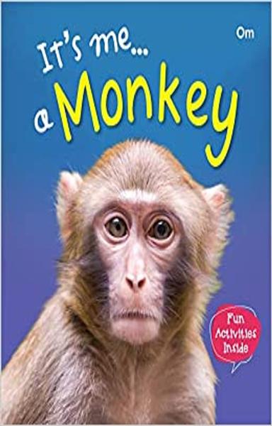 Monkey : Its Me Monkey ( Animal Encyclopedia)