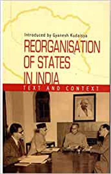 REORGANISATION OF STATES IN INDIA - shabd.in