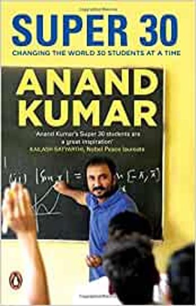 Super 30: Changing the World 30 Students at a Time [Paperback] Anand Kumar - shabd.in