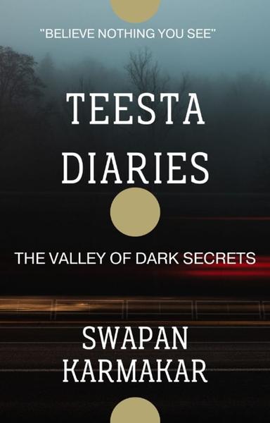 Teesta Diaries-The Valley of Dark Secrets - shabd.in