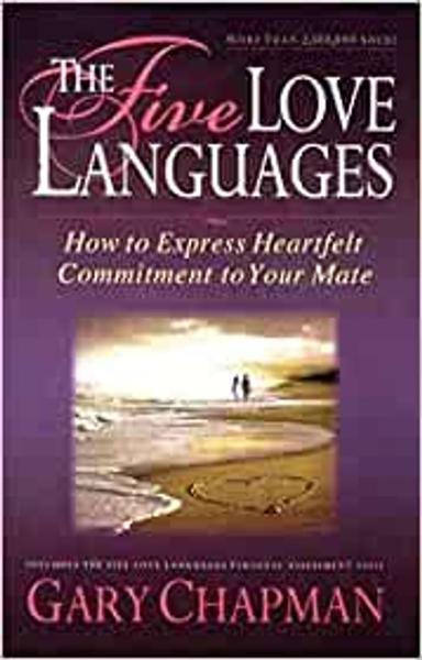 The Five Love Languages: How to Express Heartfelt Commitment to Your Mate - shabd.in