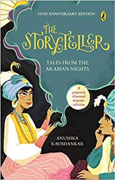The Storyteller: Tales from the Arabian: Tales from the Arabian Nights (10th Anniversary Edition) - shabd.in