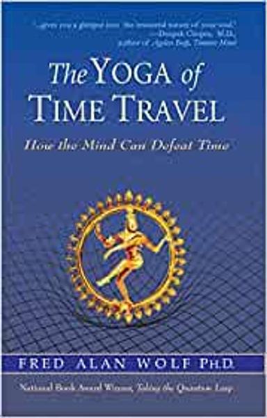 The Yoga Of Time Travel