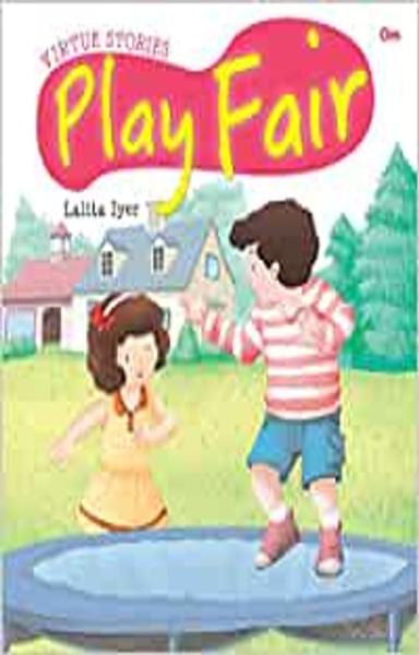 Virtue Stories : Play Fair (Virtue Stories)