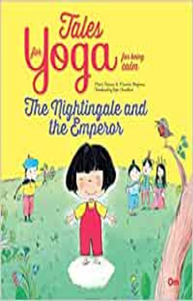 Yoga for Kids: Tales for Yoga for being calm : The Nightingale and the Emperor (Tales of Yoga) - shabd.in