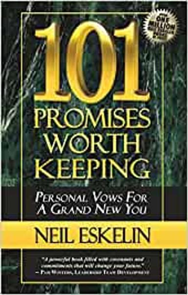 101 Promises Worth Keeping: Personal Vows for a Grand New You