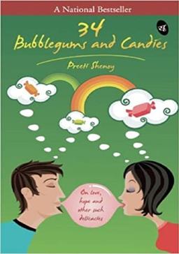34 Bubblegums & Candies - On love, hope and other such delicacies