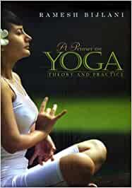 A Primer on Yoga Theory and Practice