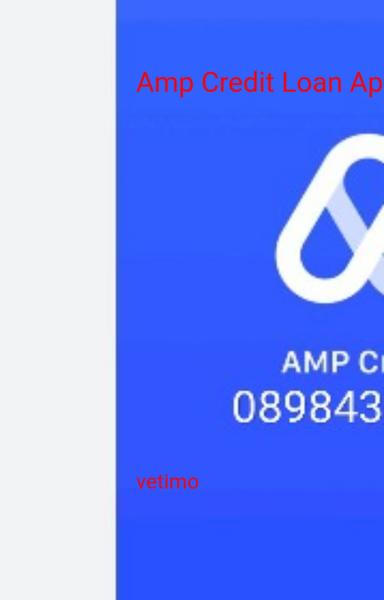 Amp Credit Loan App CUSTOMER Care HelPline Number+91 { 09234661997 //call zx - shabd.in
