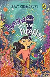 Ayesha and the Fire Fish