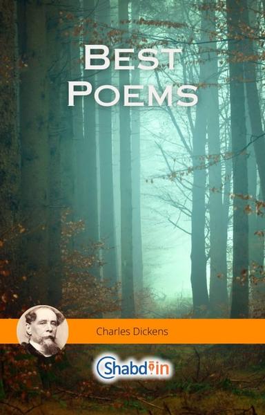 Best Poems of Charles Dickens - shabd.in