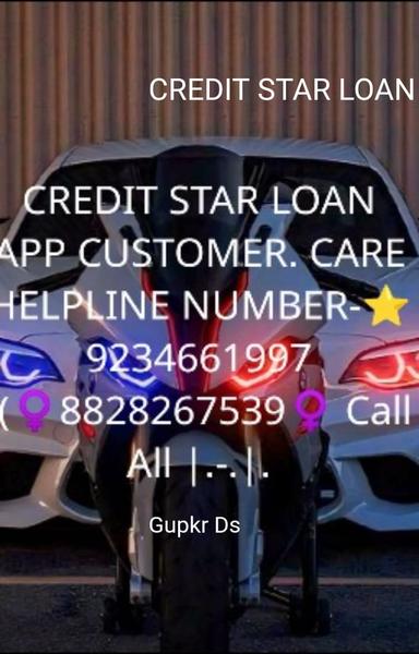 CREDIT STAR LOAN APP CUSTOMER. CARE HELPLINE NUMBER-⭐ 9234661997 ((♀️8828267539♀️ Call All |.-.|. - shabd.in