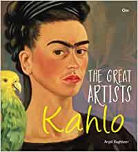 Great Artists: Kahlo (The Great Artists)