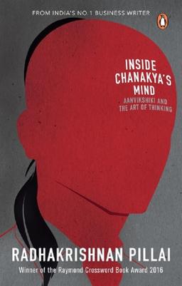 Inside Chanakya’s Mind - Aanvikshiki and the Art of Thinking