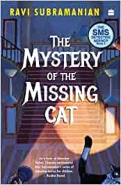 MYSTERY OF THE MISSING CAT (SMS DETECTIVE AGENCY BOOK 2) (The SMS Detective Agency)