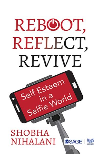 REBOOT, REFLECT, REVIVE - Self-esteem in a Selfie World