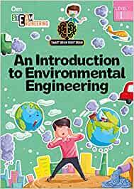 SMART BRAIN RIGHT BRAIN: ENGINEERING LEVEL 1 AN INTRODUCTION TO ENVIRONMENTAL ENGINEERING (STEAM)