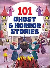 Story book: 101 Ghost & Horror Stories for children with colourful illustrations ( Halloween Special)