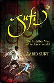 Sufi: The Invisible Man of the Underworld [Paperback] Surti, Aabid
