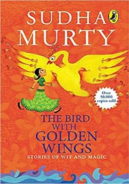 The Bird with Golden Wings - Stories of Wit and Magic