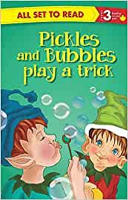 All set to Read- Readers Level 3- Pickles and Bubbles Play a Trick - READERS
