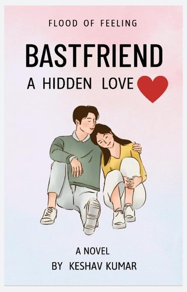 Bastfriend a hidden love ❤️